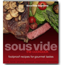 Load image into Gallery viewer, Sous Vide : The Cookbook