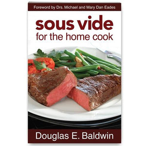 SousVide for the Home Cook - Cookbook